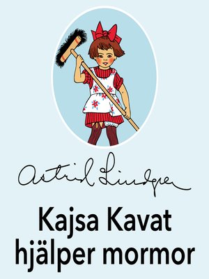 cover image of Kajsa Kavat hjälper mormor